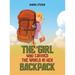 The Girl Who Carried the World in Her Backpack