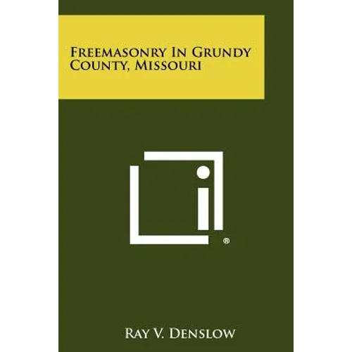 Freemasonry in Grundy County, Missouri