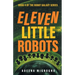 Eleven Little Robots