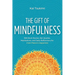 The Gift of Mindfulness: 365 Short Stories, Zen Quotes, Meditations, and Daily Reflections for Inner Peace & Happiness