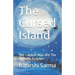 The Cursed Island: The Crooked Man and the Mermaid Kingdom