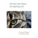 Did You Hear about the Fighting Cat?