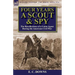Four Years a Scout and Spy: the Recollections of a Union Agent During the American Civil War