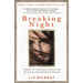 Breaking Night: A Memoir of Forgiveness, Survival, and My Journey from Homeless to Harvard