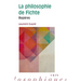 La Philosophie de Fichte: Reperes