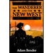 The Wanderer and the New West