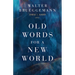 Old Words for a New World