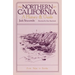 Northern California: A History and Guide - From Napa to Eureka