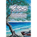 The Zoo Revealed: A Novel of Further Disasters and Disclosures From Monkey Island in the Indian Ocean