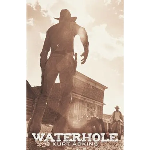 Waterhole: A Western Saga
