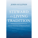 Steward of a Living Tradition: Christian Scholarship and Educational Practice