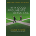 Why Good Arguments Often Fail: Making a More Persuasive Case for Christ