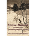 Snow-Bound and Other Autobiographic Poems