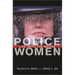 Police Women: Life with the Badge