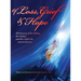 Of Loss, Grief and Hope: The Journey of the Sibling, the Mother and the Child who went to heaven