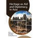 Heritage as Aid and Diplomacy in Asia