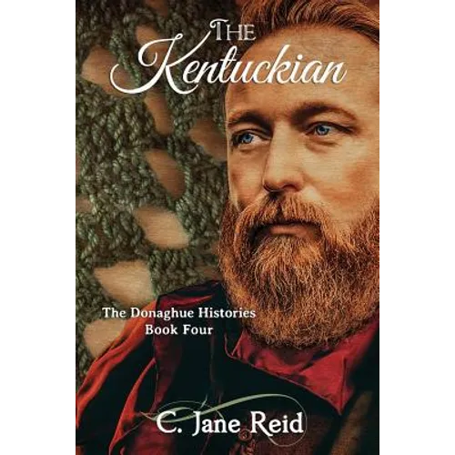 The Kentuckian: The Donaghue Histories Book Four