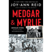 Medgar and Myrlie: Medgar Evers and the Love Story That Awakened America