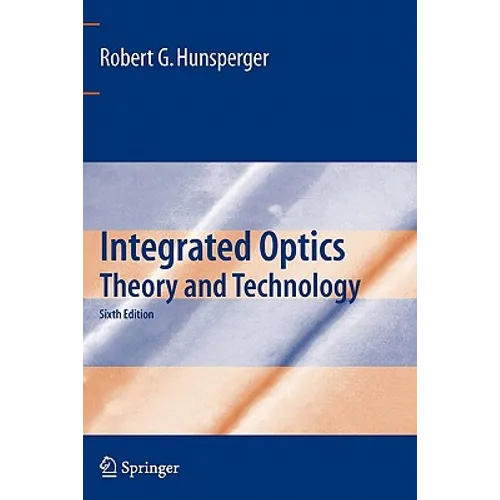 Integrated Optics: Theory and Technology