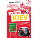 Taxi for Kiev: The Story of Six Strangers, Crossing Six Borders, Over Six Days