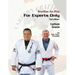 Brazilian Jiu-Jitsu For Experts Only: Carlson Gracie with Julio "Foca" Fernandez