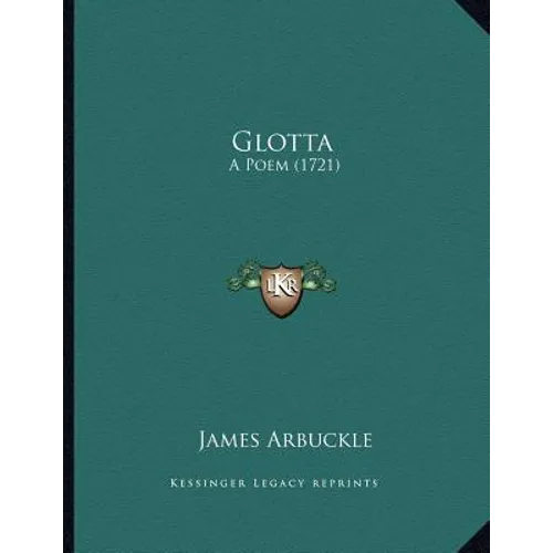 Glotta: A Poem (1721)