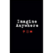 Imagine Anywhere