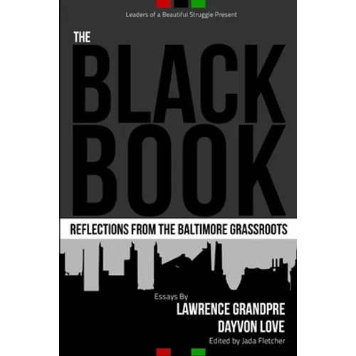 The Black Book: Reflections From the Baltimore Grassroots