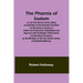 The Phoenix of Sodom; or, the Vere Street Coterie, Being an Exhibition of the Gambols Practised by the Ancient Lechers of Sodom and Gomorrah, Embellis