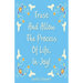Trust and Allow the Process of Life In-Joy!