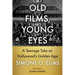 Old Films, Young Eyes: A Teenage Take on Hollywood's Golden Age
