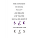 The Economics of Money, Poverty and Wealth and What We Should Do about It - First Ideas Edition