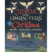 Jesus and the Characters of Christmas: Who's Who in God's Great Plan for Redemption