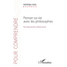 Penser sa vie avec les philosophes: De Descartes à Nietzsche