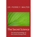 The Secret Science: The Huna Knowledge of the Cosmic Energy Field