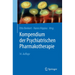 Kompendium Der Psychiatrischen Pharmakotherapie