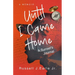 Until I Came Home: A Sunset's Journal
