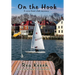 On the Hook: A Cozy Boat Club Mystery