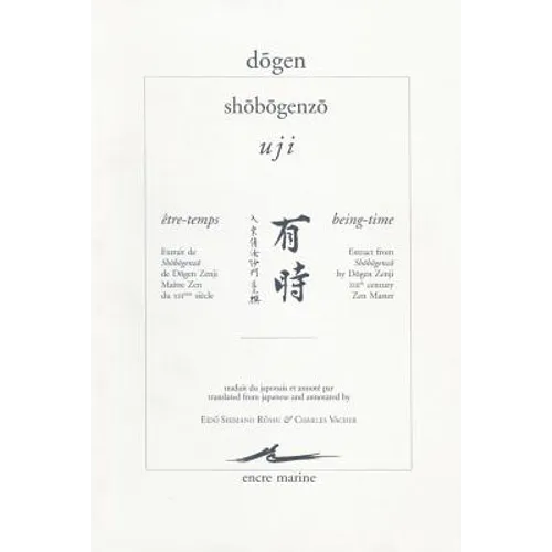 Dogen, Uji / Etre-Temps / Being-Time