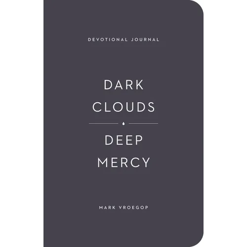 Dark Clouds, Deep Mercy Devotional Journal