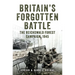 Britain's Forgotten Battle: The Reichswald Forest Campaign, 1945