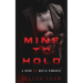 Mine to Hold: A Dark MM Mafia Romance Novella