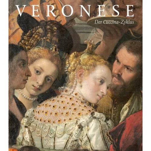 Veronese: Der Cuccina-Zyklus