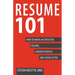 Resume 101: How to Write an Effective Resume, LinkedIn Profile, and Cover Letter