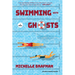 Swimming with Ghosts