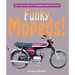 Funky Mopeds!: The 1970s Sports Moped Phenomenon