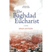 The Baghdad Eucharist