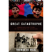 Great Catastrophe: Armenians and Turks in the Shadow of Genocide