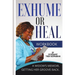 Exhume or Heal: A Widow's Memoir, Getting Her Groove Back