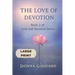 The Love of Devotion: Large Print